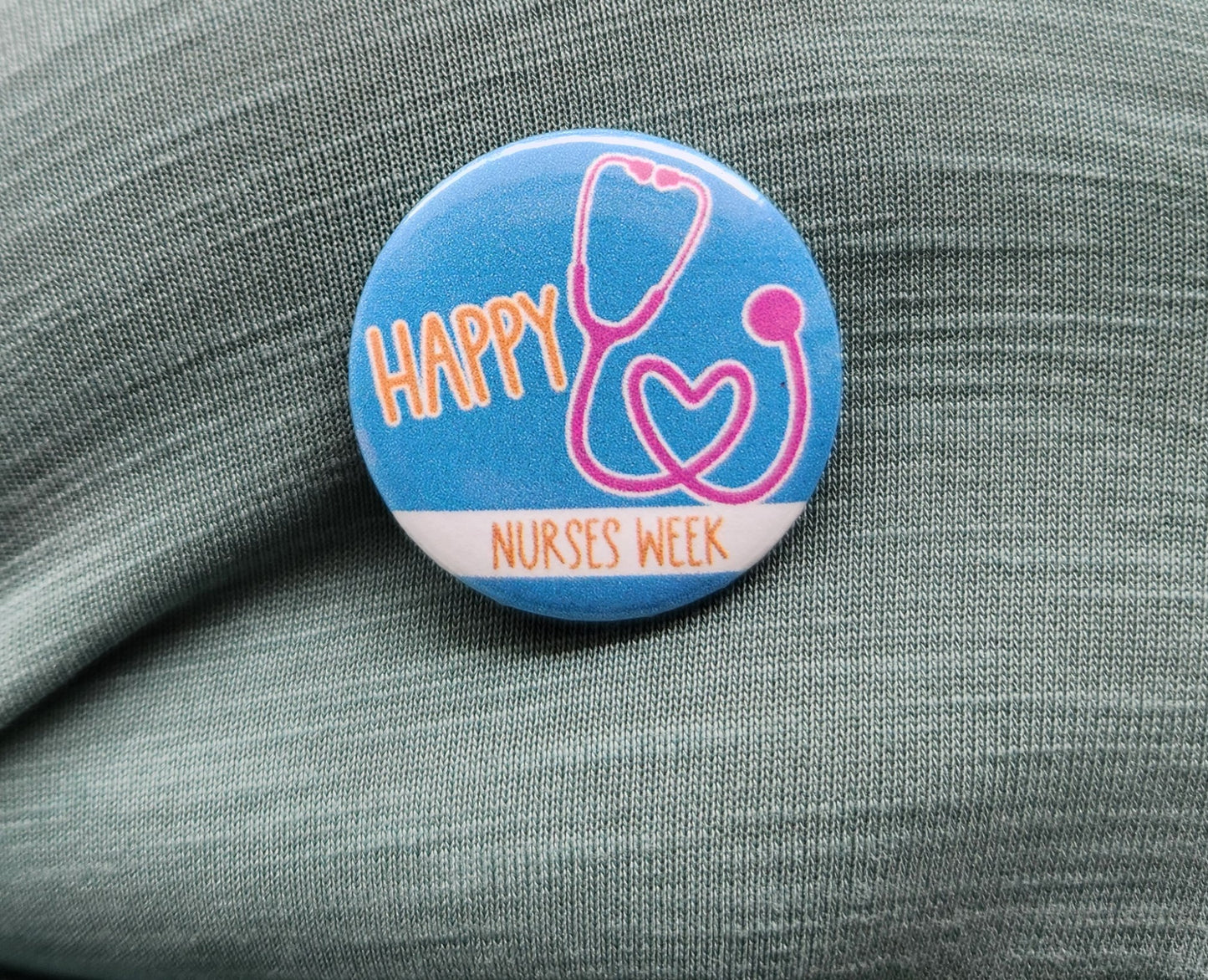 Nurses Week 1.25 inch Button